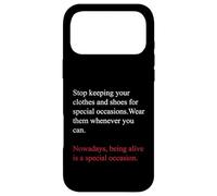 Being Alive is a Special Occasion Daily Gratitude Quote Fun Case for iPhone 17 Pro Max