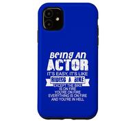 Being An Actor Funny Quote Humor Saying Case for iPhone 11