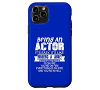 Being An Actor Funny Quote Humor Saying Case for iPhone 11 Pro