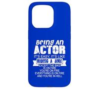 Being An Actor Funny Quote Humor Saying Case for iPhone 15 Pro
