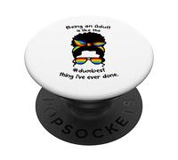 Being an adult is like the dumbest thing Mom Life PopSockets Swappable PopGrip