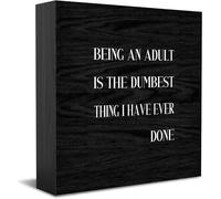 Being An Adult Is The Dumbest Thing I'Ve Ever Done New Home Decor Rustic Gift Ideas Wood Sign Desk Shelf Farmhouse Room Decorations 5 × 5 Inch