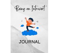 Being an Introvert Journal: : A Guided Space for Quiet Reflection, Self Discovery and Peace of Mind