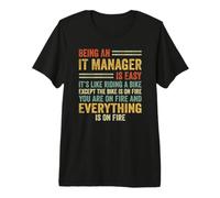 Being an IT Manager is Easy It's Like Riding A Bike - Funny Premium T-Shirt