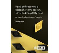 Being and Becoming a Researcher in the Tourism, Travel and Hospitality Field : An Expanding Consciousness Perspective