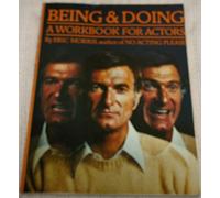 Being and Doing: Workbook for Actors