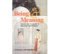 Being and Meaning: Reality and Language in Bhartrhari and Heidegger