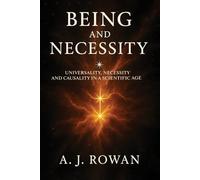 BEING AND NECESSITY (The Metaphysics of Being and Science Series)