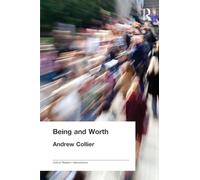 Being and Worth (Critical Realism: Interventions Routledge Critical Realism)