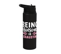 Being Awesome is Exhausting Stainless Steel Insulated Water Bottle