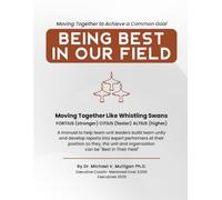 Being Best in Our Field: Moving Together Like Whistling Swans