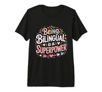 Being Bilingual is A Superpower ESL Teacher School Premium T-Shirt