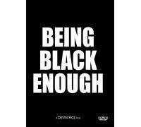 Being Black Enough or (How to Kill a Black Man)