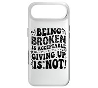 Being Broken is Acceptable Giving up is not Motivational Case for iPhone Air