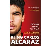 Carlos Alcaraz: Behind the smile : The story of the heir apparent to the men's tennis crown