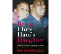 Being Chris Hani’s daughter: A Memoir