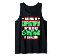 Being Christian Isn't Easy But Christmas is Amazing Tank Top