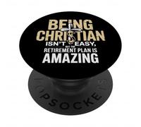 Being Christian Isn't Easy But The Retirement Plan Amazing PopSockets Adhesive PopGrip
