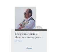 Being consequential about restorative justice: Volume 2 (Studies in Restorative Justice)