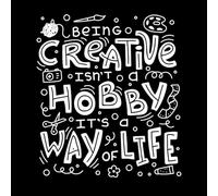 Being Creative is not a Hobby it Way of Life Wall Decals PVC 67.2x75.8cm Art Decoration White