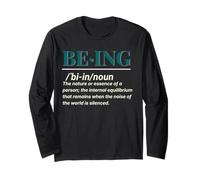 Being Definition Deep Meaning Quotes Philosophy Long Sleeve T-Shirt