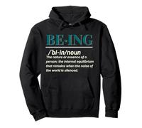 Being Definition Deep Meaning Quotes Philosophy Pullover Hoodie