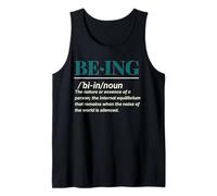 Being Definition Deep Meaning Quotes Philosophy Tank Top