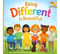 Being Different Is Beautiful: A Rhyming Picture Book About Diversity, Kindness, and Belonging for Kids Ages 3-7