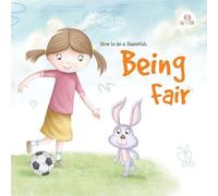 Being Fair: 2 (How to be a superkid)