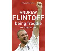 Being Freddie: My Story so Far : The Makings of an Incredible Career