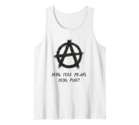 "Being free means being punk!", Punks, Punk-rock, Anarchy Tank Top