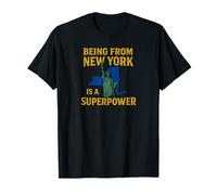 Being from New York is A Superpower T-Shirt