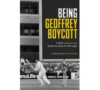 Being Geoffrey Boycott