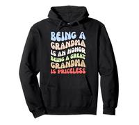 Being Grandma Is An Honor Being A Great Grandma Is Priceless Pullover Hoodie