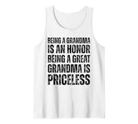 Being Grandma Is An Honor Being A Great Grandma Is Priceless Tank Top