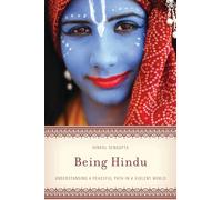 Being Hindu: Understanding a Peaceful Path in a Violent World