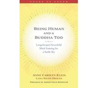 BEING HUMAN & A BUDDHA TOO by Anne Klein Paperback Self Help Business