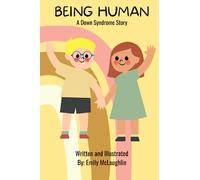 Being Human: A Down Syndrome Story