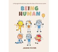 Being Human: a Polyvagal informed story about the states of the nervous system