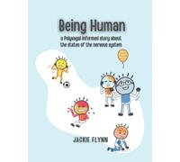Being Human: a Polyvagal informed story about the states of the nervous system