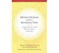 Being Human and a Buddha Too by Anne Klein - 9781614297581