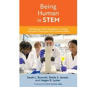 Being Human in STEM: Partnering with Students to Shape Inclusive Practices and Communities