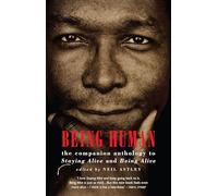 Being Human: The Companion Anthology to Staying Alive and Being Alive
