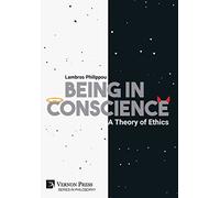 Being in Conscience: A Theory of Ethics (Series in Philosophy)