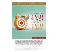 Being in the Right Place at the Right Time Study Guide