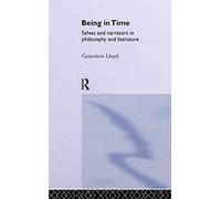 Being in Time: Selves and Narrators in Philosophy and Literature (Ideas)
