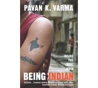 Being Indian : Inside the Real India