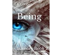 Being: Isamcey Book 2