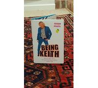 Being Keith: How I Got 'Ere If You Don't Know How I Got 'Ere