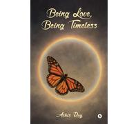 Being Love, Being Timeless
